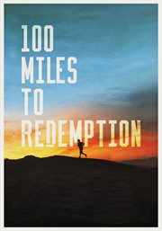 100 Miles to Redemption