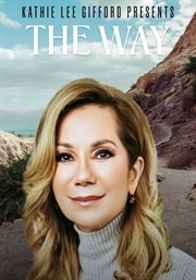 Kathie lee gifford presents: the way cover image