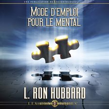 Cover image for Mode D'emploi pour le Mental [Operation Manual of the Mind]