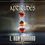 La scientologie et les aptitudes [scientology and ability] cover image