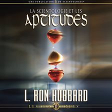 Cover image for La Scientologie et les Aptitudes [Scientology and Ability]