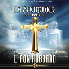 Cover image for La Scientologie, son Héritage [Scientology: Its General Background]