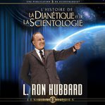 L'histoire de la dianétique et de la scientologie [the story of dianetics & scientology] cover image