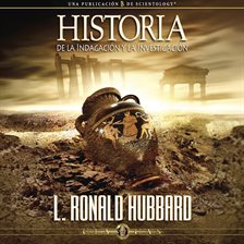 Cover image for Historia de la Indagación y la Investigación [History of Research & Investigation]