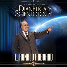 Cover image for La historia de Dianética y Scientology [The Story of Dianetics and Scientology]