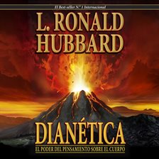 Cover image for Dianética: El Poder del Pensamiento sobre el Cuerpo [Dianetics: The Modern Science of Mental Health