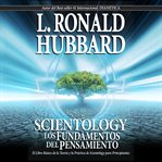 Scientology: los fundamentos del pensamiento [scientology: the fundamentals of thought] cover image