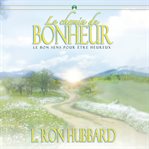 Le chemin du bonheur [the way to happiness] cover image