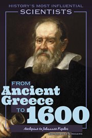 From Ancient Greece to 1600-Asclepius to Johannes Kepler cover image