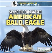Saving the Endangered American Bald Eagle cover image