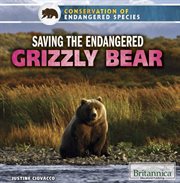 Saving the endangered grizzly bear cover image