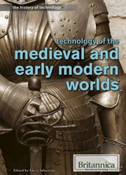 Technology of the medieval and early modern worlds cover image
