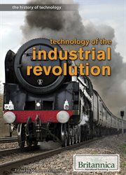 Technology of the industrial revolution cover image