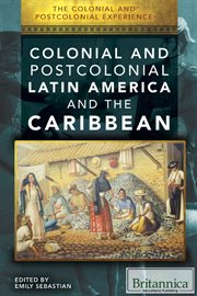 Colonial and Postcolonial Latin America and the Caribbean cover image