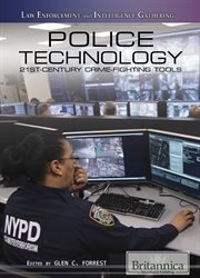 Police technology: 21st century crime fighting tools cover image
