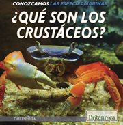 ¿qué son los crustáceos? (what are crustaceans?) cover image