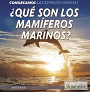 ¿qué son los mamíferos marinos? (what are sea mammals?) cover image