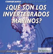 ¿qué son los invertebrados marinos? (what are sea invertebrates?) cover image