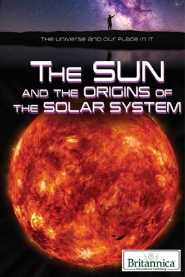 Cover image for The Sun and the Origins of the Solar System