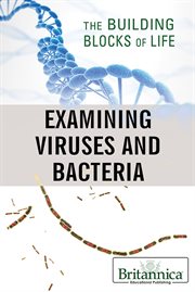 Examining viruses and bacteria cover image