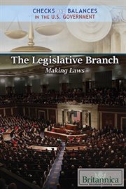 The legislative branch : making laws cover image