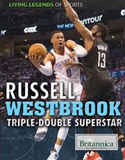 Russell Westbrook : triple-double superstar cover image