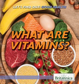 Cover image for What Are Vitamins?