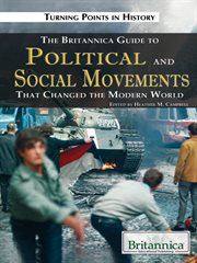 The Britannica guide to political and social movements that changed the modern world cover image