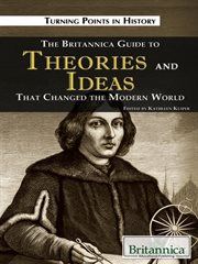 The Britannica guide to theories and ideas that changed the modern world cover image