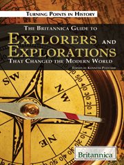 The Britannica guide to explorers and explorations that changed the modern world cover image