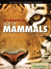 The Cenozoic Era: Age of Mammals cover image