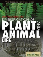 The Paleozoic Era: Diversification of Plant and Animal Life cover image