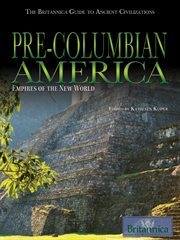 Pre-Columbian America: empires of the New World cover image