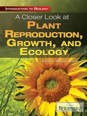 A closer look at plant reproduction, growth, and ecology cover image