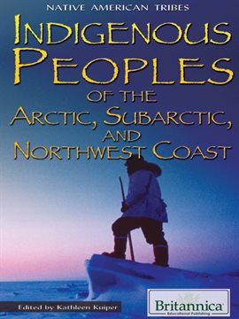 Cover image for Indigenous Peoples of the Arctic, Subarctic, and Northwest Coast