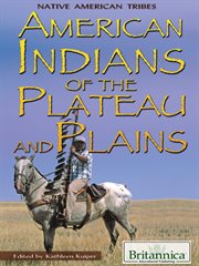 American Indians of the Plateau and Plains cover image