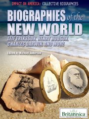 Biographies of the New World: Leif Eriksson, Henry Hudson, Charles Darwin, and more cover image