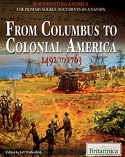 From Columbus to colonial America: 1492 to 1763 cover image