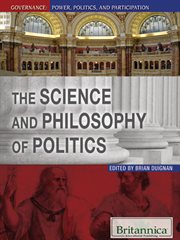 The science and philosophy of politics cover image