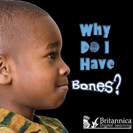 Cover image for Why Do I Have Bones?