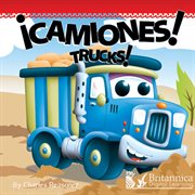 ¡Camiones!: Trucks! cover image
