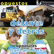 Opuestos: delante y detrás = Opposites : front and back cover image