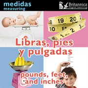 Libras, pies y pulgados =: Pounds, feet, and inches cover image