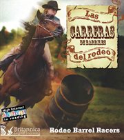 Las carreras del rodeo: Rodeo barrel racers cover image