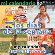 Mi calendario: los días de la semana = My calendar : days of the week cover image