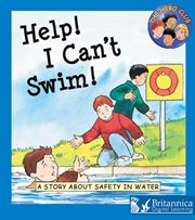Help! I can't swim!: a story about safety in water cover image