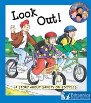 Look out!: a story about safety on bicycles cover image