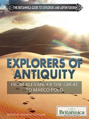 Explorers of antiquity: from Alexander the Great to Marco Polo cover image