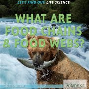 What are food chains & food webs? cover image