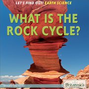 What is the rock cycle? cover image